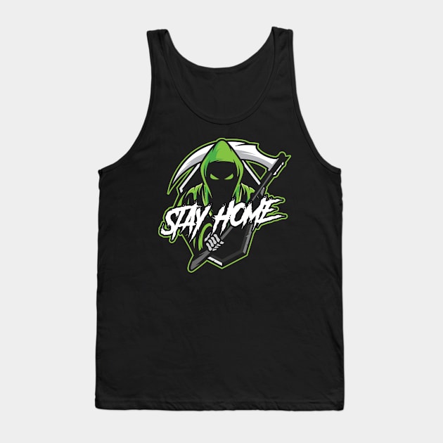 Stay Home or Else Tank Top by WMKDesign